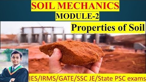Soil Mechanics | Module-2 | Properties of soil | Target IES
