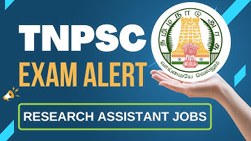 TNPSC Exam Alert for Research Assistant jobs #tnpsc #tnpscnotification2023 #researchassistantjob
