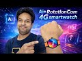 Ai+ RotateCam 4G 🔥 Android Smartwatch | Coming soon | All features Revealed | New video | Ai+