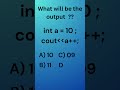 What Will Be the Output in C++? | Post Increment Operator a++ | C++ Basics