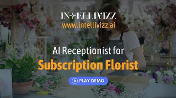 AI Receptionist for Subscription Florist Demo - Intellivizz AI