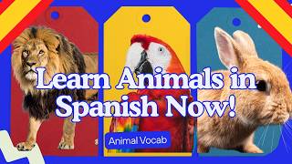 Animals in Spanish 🐾 | Learn Spanish Vocabulary Fast!