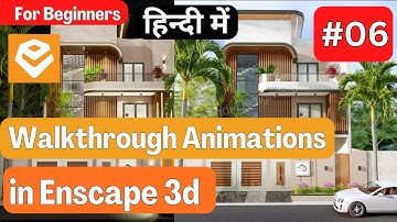 How to create Walkthrough animations in Enscape| Part 06 | Walkthrough animation Settings in Enscape