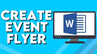 How To Create Event Flyer on Microsoft Word How To Create Event Flyer on Microsoft Word