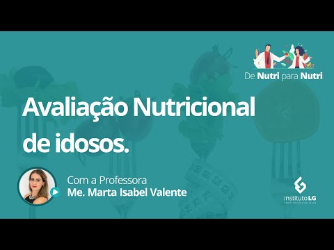 Vídeo: Características Nutricionais Dos Idosos