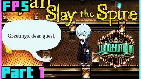 An Invitation! | Slay The Spire Ruina Mod Part 1 - Foreman Plays Stuff