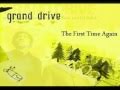Capture de la vidéo Grand Drive - The First Time Again (2000)
