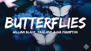 William Black & Fairlane - Butterflies (ft. Dia Frampton) Lyrics