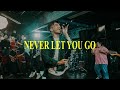 Never let you go live  equippers worship feat equippers revolution