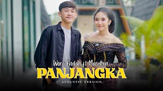 Download Lagu PANJANGKA - WORO ENDAH FEAT. MASDHIN (OFFICIAL ACOUSTIC VERSION) MP3