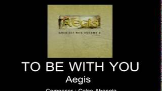 Aegis - To Be With You (Lyric Video) chords