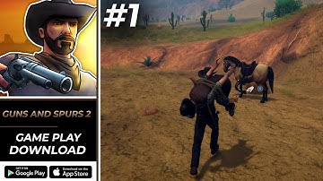 Guns and Spurs 2 Gameplay | Open-World Shooter Game Download (Android, iOS)