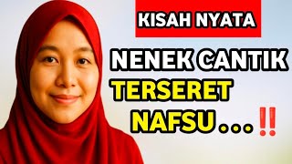 Kisah Nyata‼️Nenek Cantik Terpaksa Selingkuh Demi Hutang: Kisah Tragis yang Mengguncang!