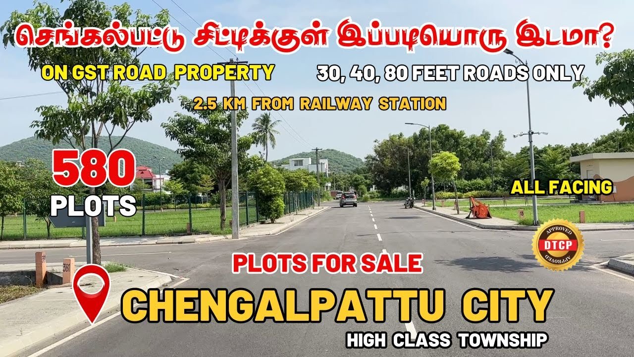 Plots for sale in Chengalpattu City | Lands in Chengalpattu | 580 Plots | High Class Township | DTCP