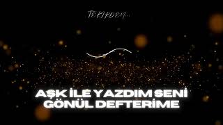 Aşk Ile Yazdım Seni Defterime
