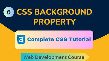 CSS Background Property | Web Development Course #6