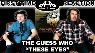 These Eyes - The Guess Who College Students First Time Reaction