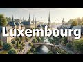 Luxembourg city 13 best things to do in 2024 travel guide