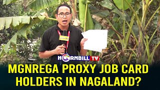 MGNREGA PROXY JOB CARD HOLDERS IN NAGALAND?
