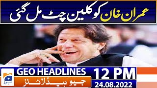 Geo News Headlines 12 PM | Imran Khan allowed to contest by-polls from Faisalabad | 24th August 2022