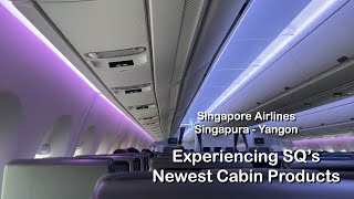 Experiencing Singapore Airlines Newest Cabin Products! | SQ762 Singapore-Yangon (with English CC)