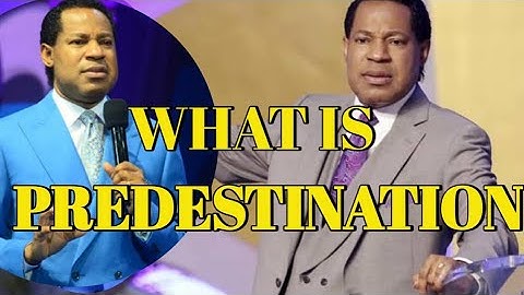 This is what Predestination is /Pastor Chris Oyakhilome / teachings.