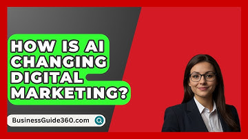 How Is AI Changing Digital Marketing? - BusinessGuide360.com