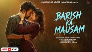 Barish Ka Mausam New Song 2025 Tiger Shroff, Shraddha Kapoor New Romantic Song Baarish Song