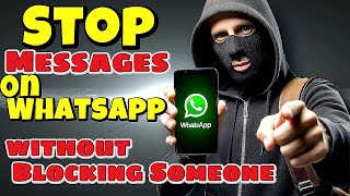 how to Stop Receiving WhatsApp Messages without Blocking Someone (EASY method)