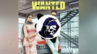 WANTED Harpreet Dhillon Bass Boosted /Latest Punjabi Songs/Crazy Malwai Sound/ Thumb
