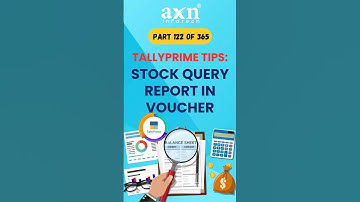Stock Query Report in Voucher | Day 122 of 365 Days Tally Tips | AXN Infotech (Tamil)