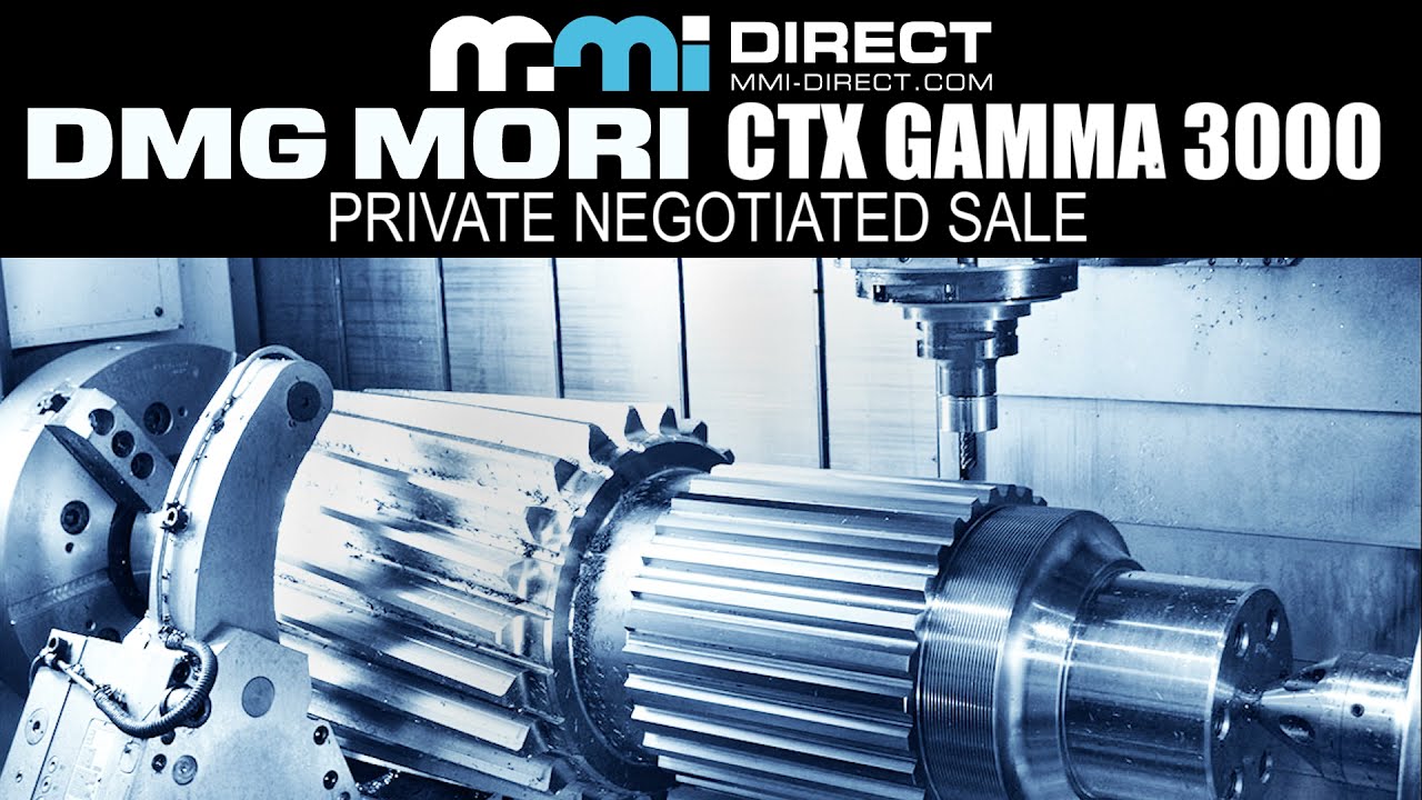 Newly Arrived DMG Mori CTX Gamma 3000