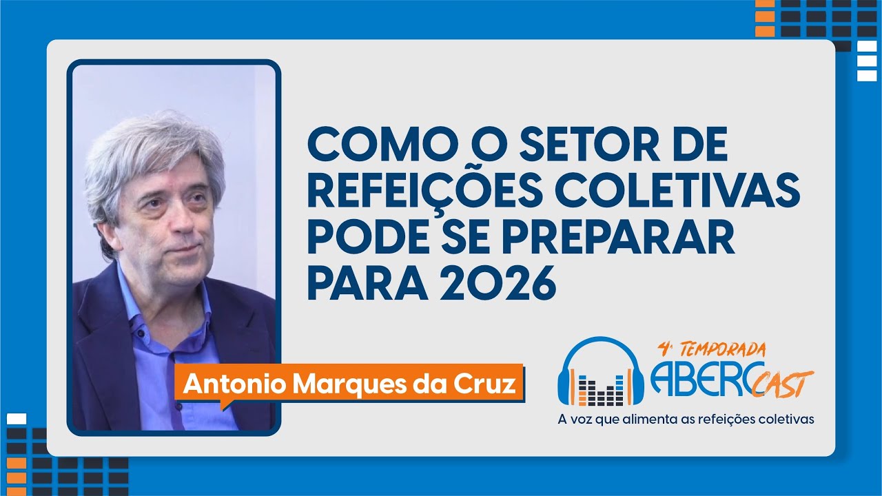 T4: E3 - Como o setor de refeições coletivas pode se preparar para 2026