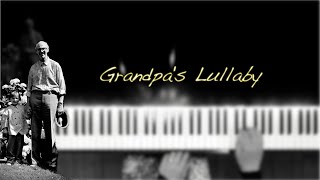 Grandpa's Lullaby - Lianne Steeman | Original Piano Composition | Emotional Piano | Sad Piano Music