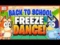 BLUEY BACK TO SCHOOL FREEZE DANCE ❄️ Bluey Brain Break | Danny GO | Floor is lava | Workout for Kids