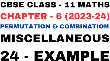 24 Example Mis l Chapter6 l Permutations and Combinations l Class 11th Maths l NEW NCERT 2023-24
