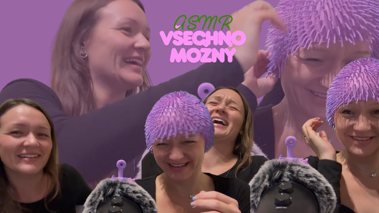 ASMR VŠECHNO MOŽNÝ 🌝