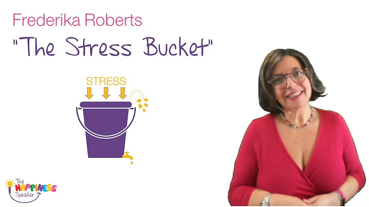 The Stress Bucket | Frederika Roberts