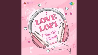 Download Lagu Un Paarvaiyil Paithiyam - Lofi MP3 Download Lagu Un Paarvaiyil Paithiyam - Lofi MP3