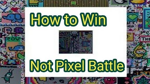 How to Win Not Pixel Battle Round | 1 Lakh Pixel