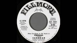 Sunbear - (When Everybody in the World Is) Friends [Stereo]