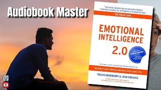 Emotional Intelligence 2.0 Best Audiobook Summary By Travis Bradberry
