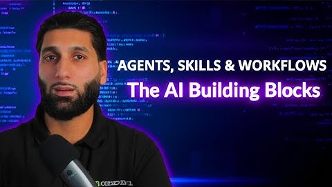 Agents, Skills & Workflows Explained — The AI Architecture You Need to Know