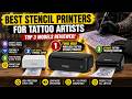 Top 5 Tattoo Stencil Printers on Amazon BUY RIGHT NOW