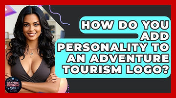 How Do You Add Personality To An Adventure Tourism Logo? - Graphic Design Nerd