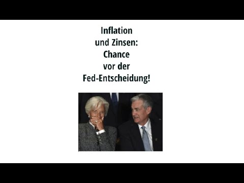 Inflation und Zinsen: Chance vor der Fed-Entscheidung! Marktgeflüster