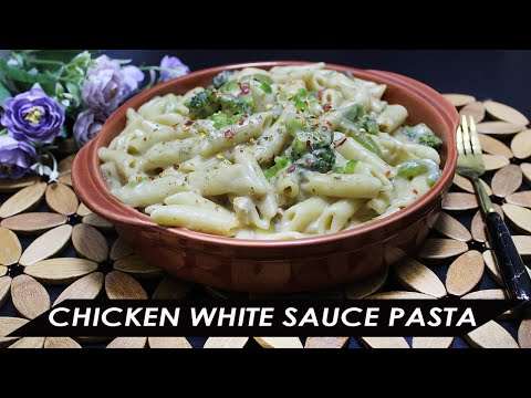 Chicken White Sauce Pasta Recipe I Italian Pasta