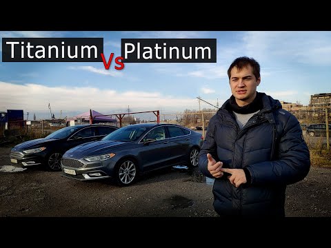 Какую комплектацию FORD FUSION выбрать? Platinum vs Titanium. Титан удивил!