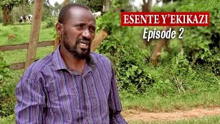 ESENTE YEKIKAZI EPISODE 2