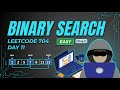 Day 11: Binary Search (LeetCode 704) - Fast Search in Sorted Array (O(log n))